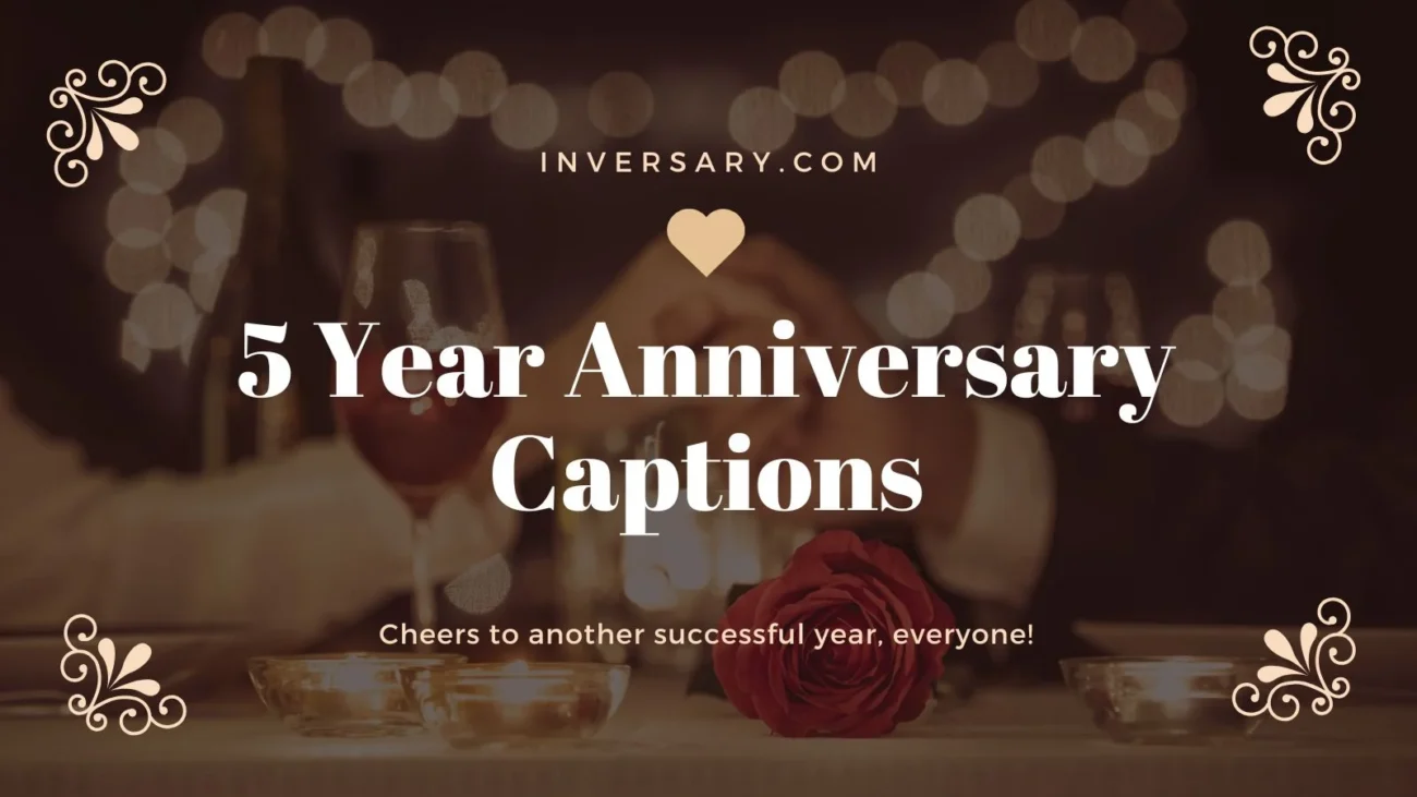 5 Year Anniversary Captions