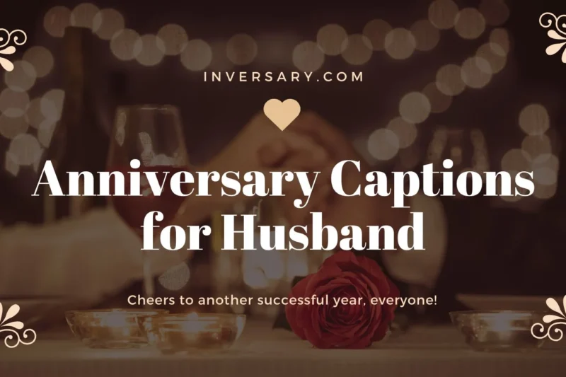 Anniversary Captions for Husband | That Perfectly Celebrate Your Love