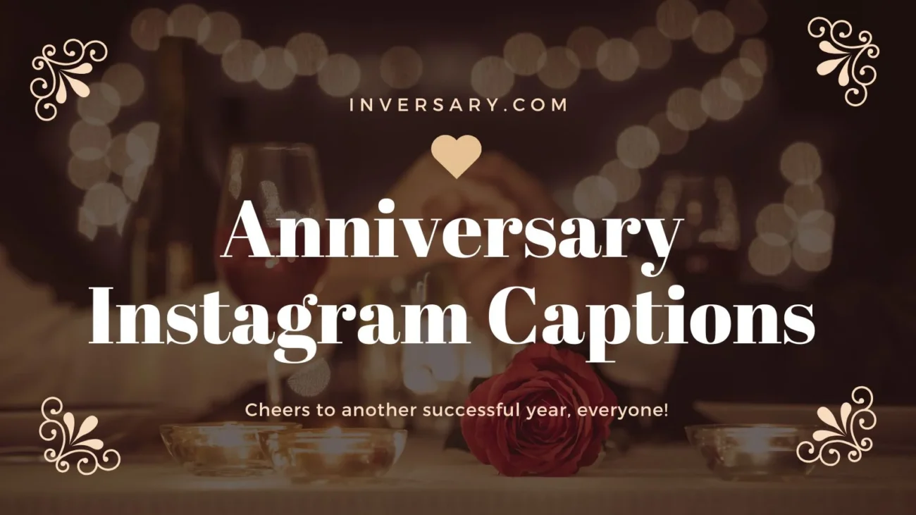 Anniversary Instagram Captions