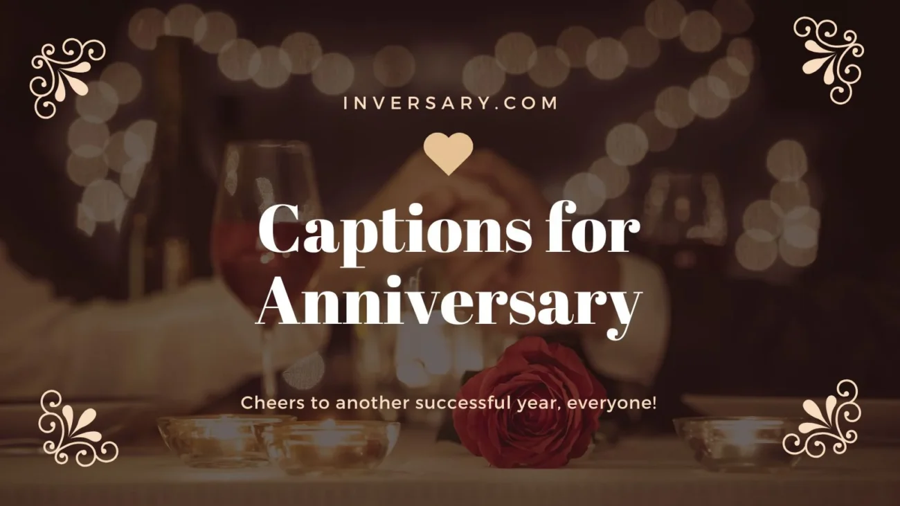 Captions for Anniversary