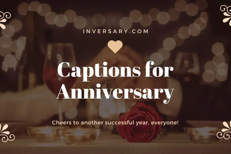 Captions for Anniversary | 100+ Heartfelt and Memorable Ideas for Every Milestone