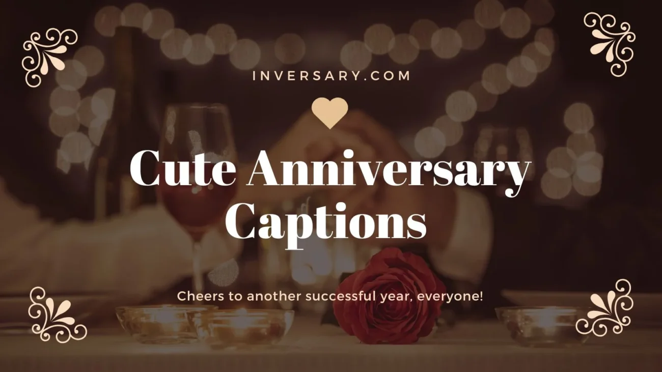 Cute Anniversary Captions