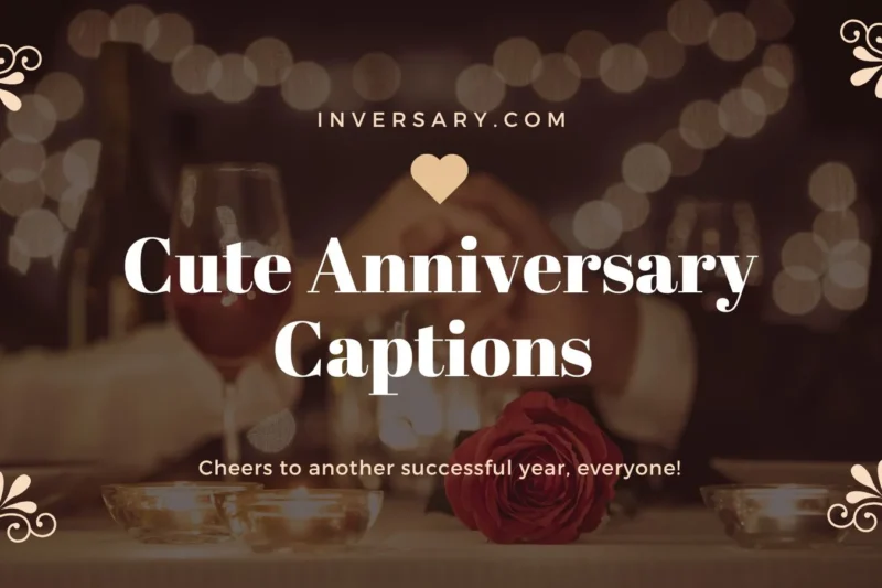 Cute Anniversary Captions | That’ll Melt Hearts and Mark Every Milestone