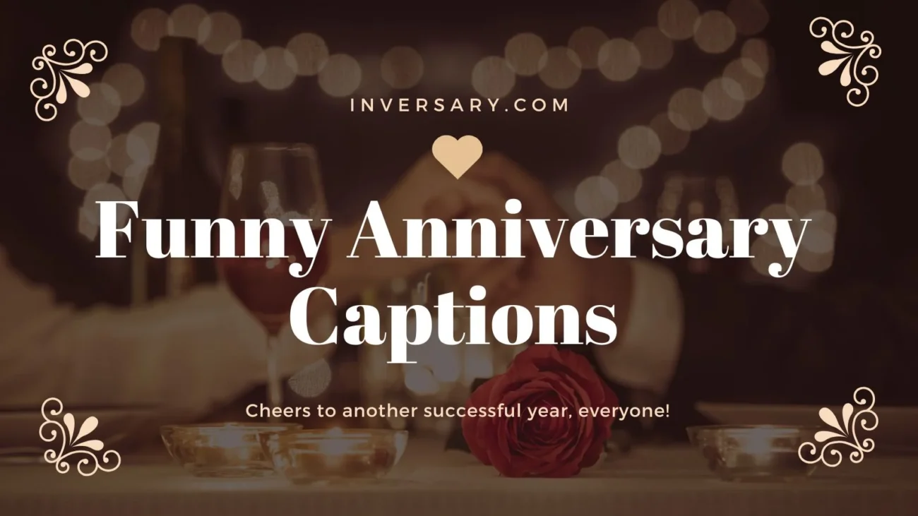 Funny Anniversary Captions