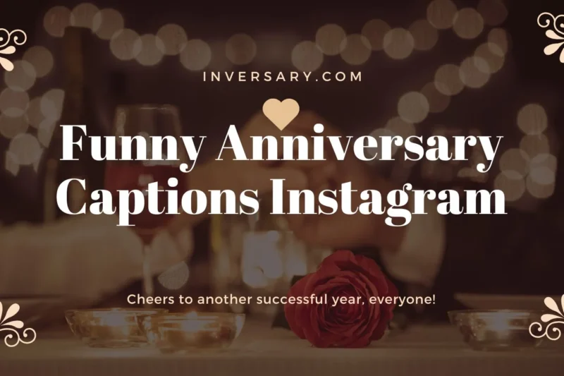Funny Anniversary Captions Instagram