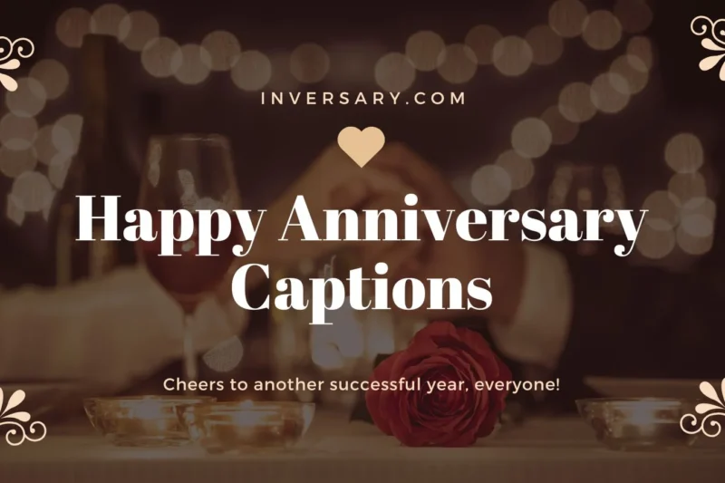 Happy Anniversary Captions | That Celebrate Love, Laughter & Lifelong Memories