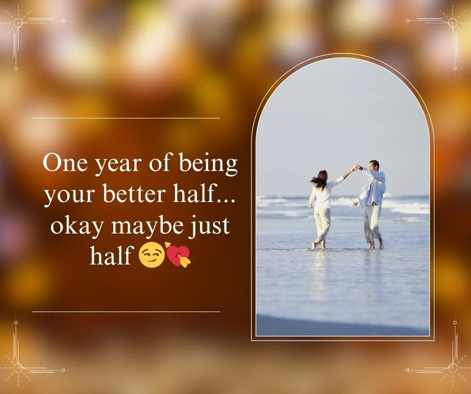 One-Year Anniversary Captions