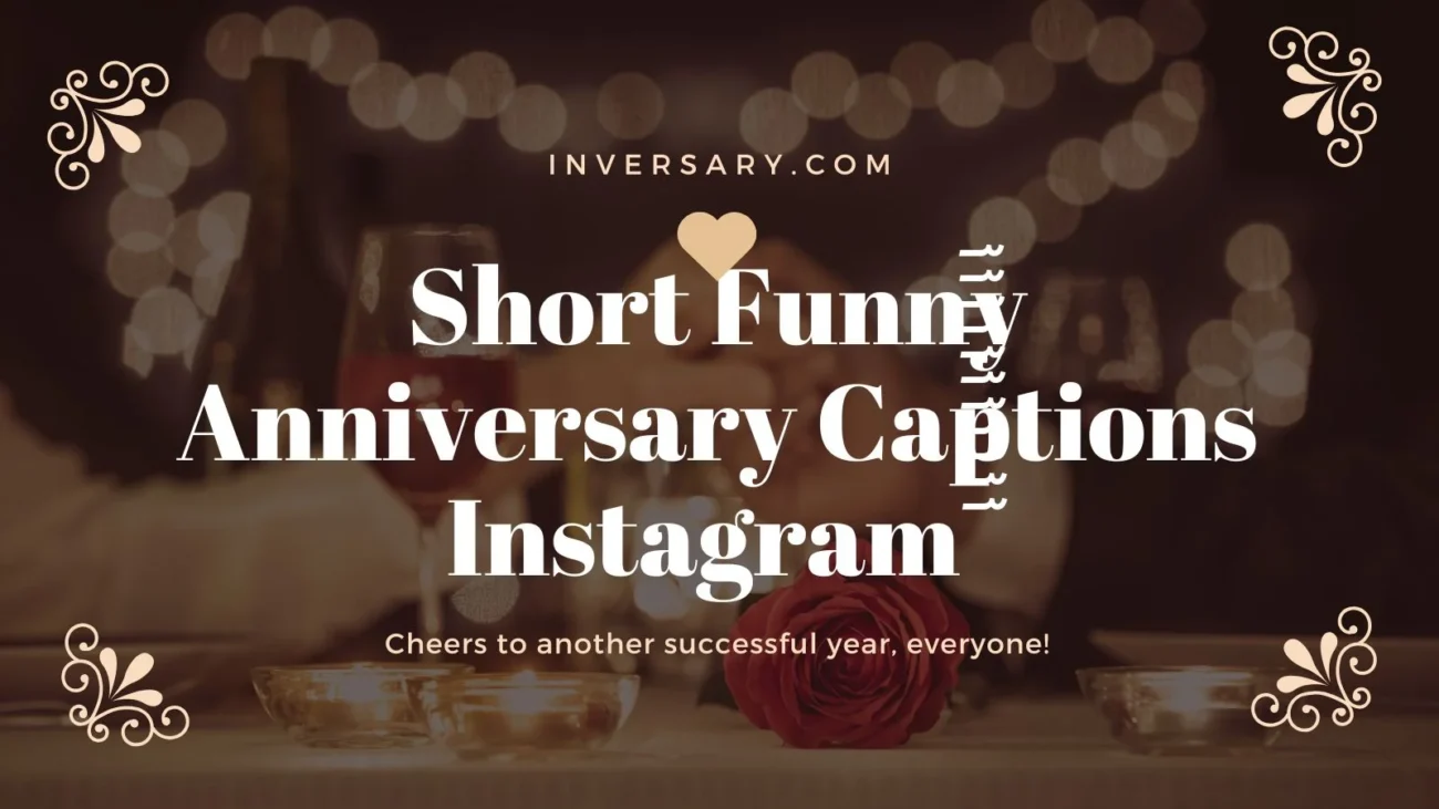 Short Funny Anniversary Captions Instagramؔ ؔؔؔؔؔؔؔؔؔؔ