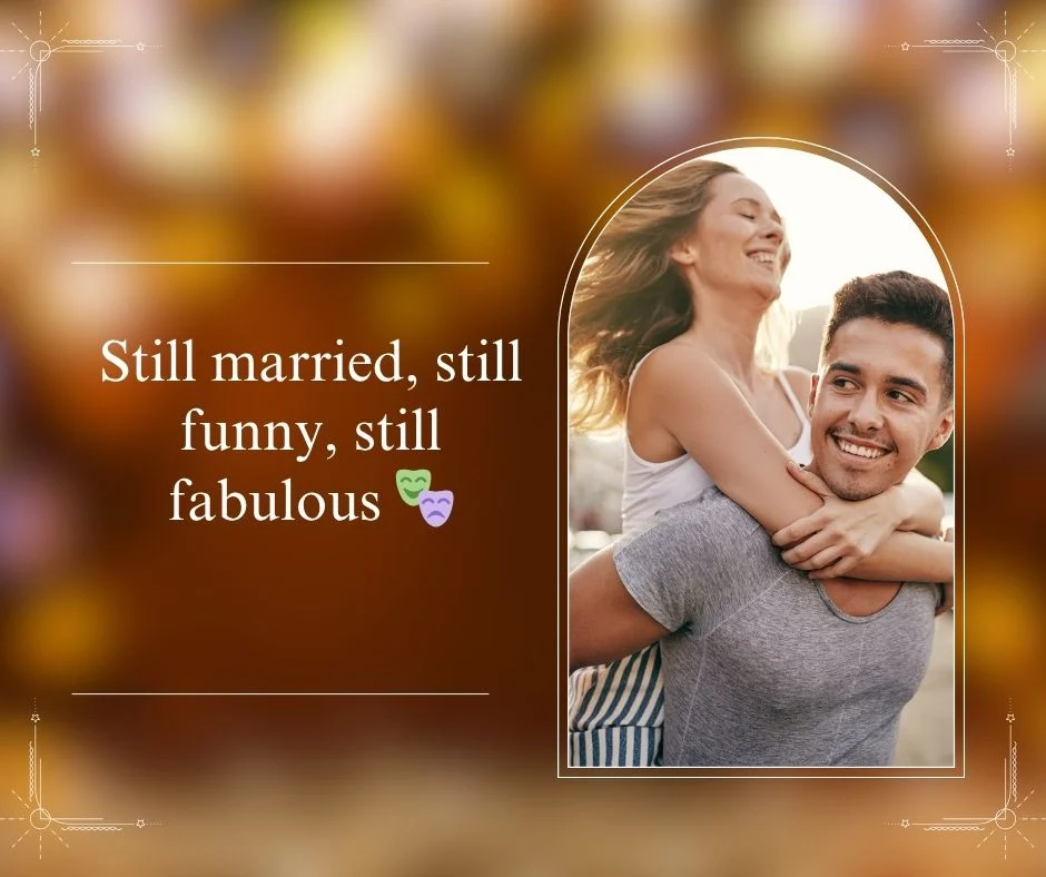 😂 Funny Anniversary Captions
