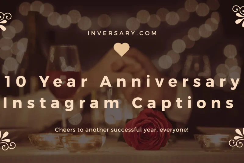 10 Year Anniversary Instagram Captions | That Celebrate a Decade of Love 💑