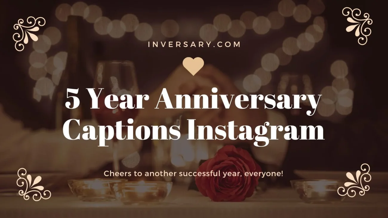 5 Year Anniversary Captions Instagram