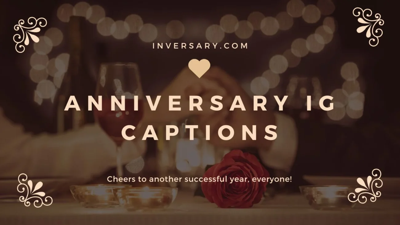 Anniversary IG Captions