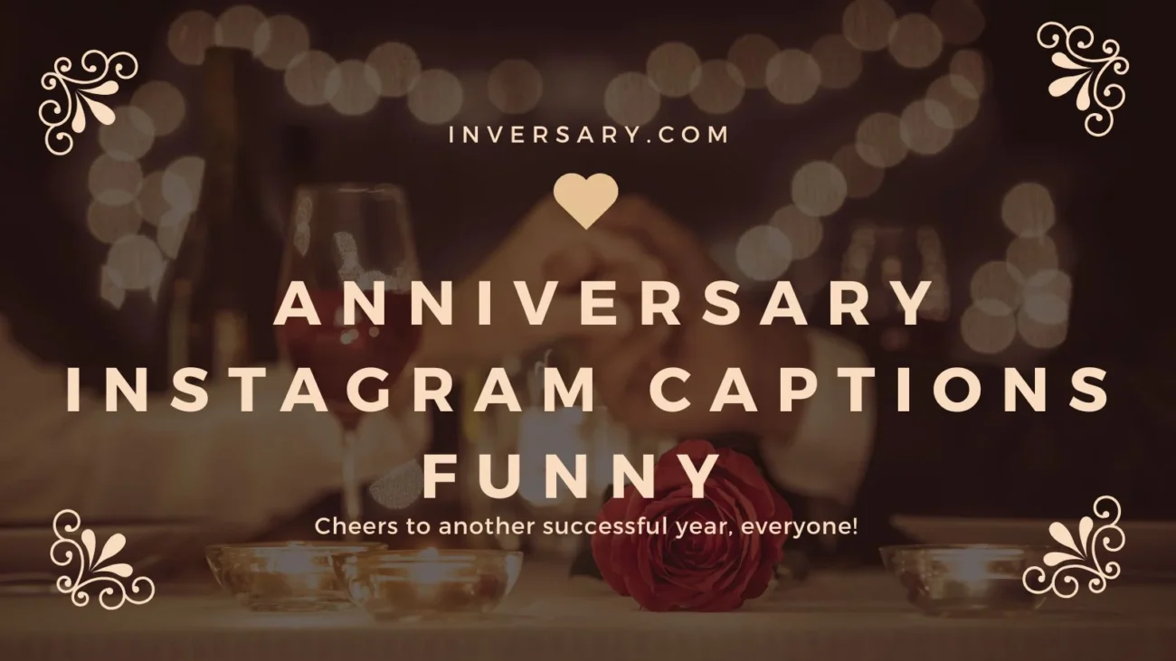 Anniversary Instagram Captions Funny
