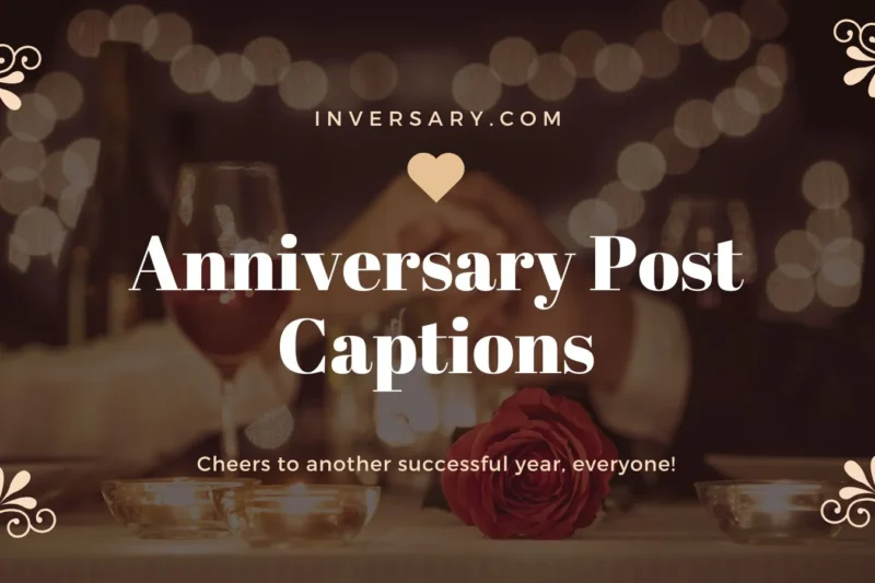 Anniversary Post Captions | That Celebrate Love, Laughter & Milestones