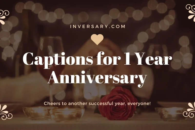 Captions for 1 Year Anniversary | That Celebrate Love, Laughter, and Milestones