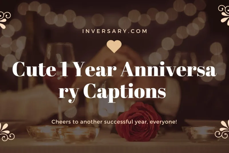 Cute 1 Year Anniversary Captions | That’ll Make Your Love Post Shine 💑