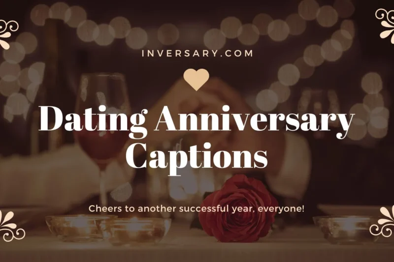 Dating Anniversary Captions | That Celebrate Love, Laughter & Milestones