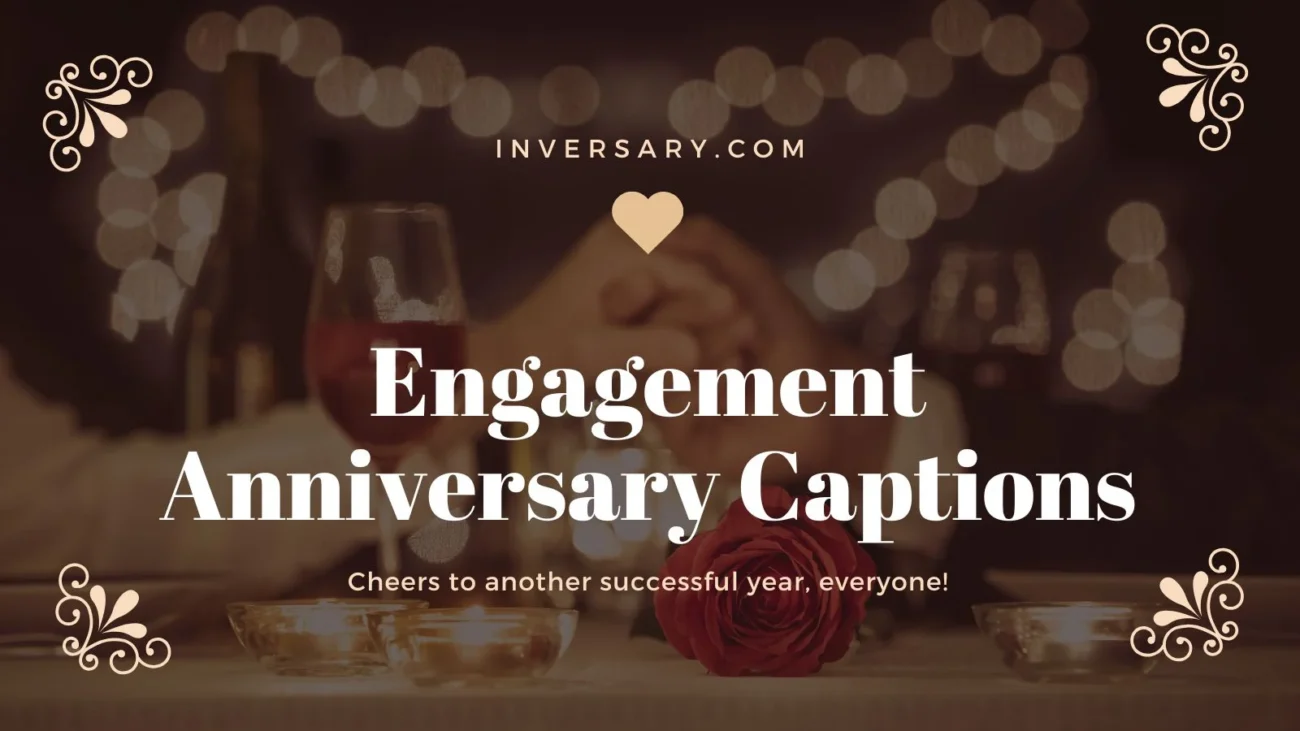 Engagement Anniversary Captions