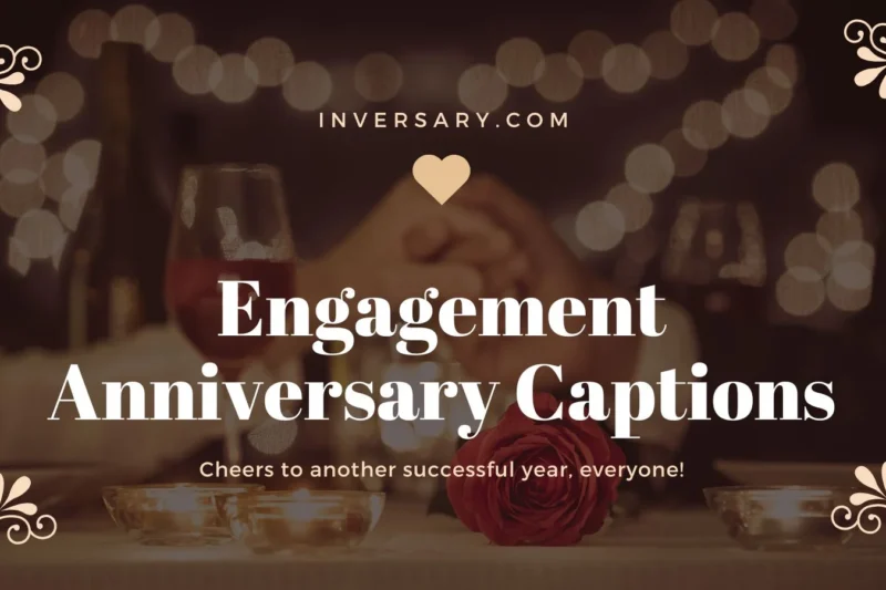 Engagement Anniversary Captions