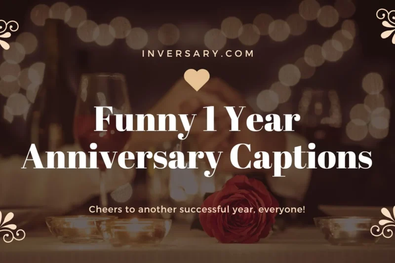 Funny 1 Year Anniversary Captions | That’ll Make Your Love Laugh Louder