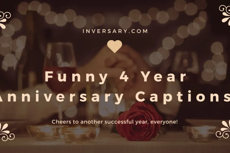 Funny 4 Year Anniversary Captions | That’ll Keep the Love Laughing 