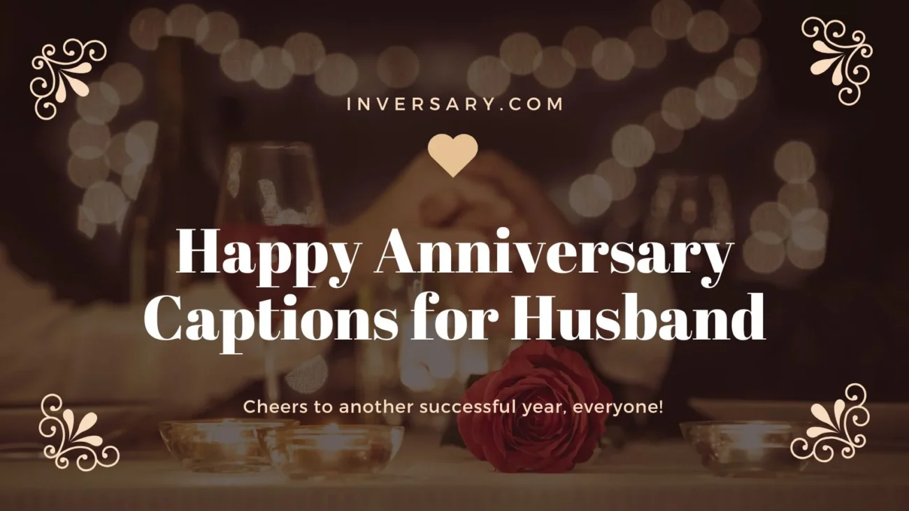 Happy Anniversary Captions for Husband