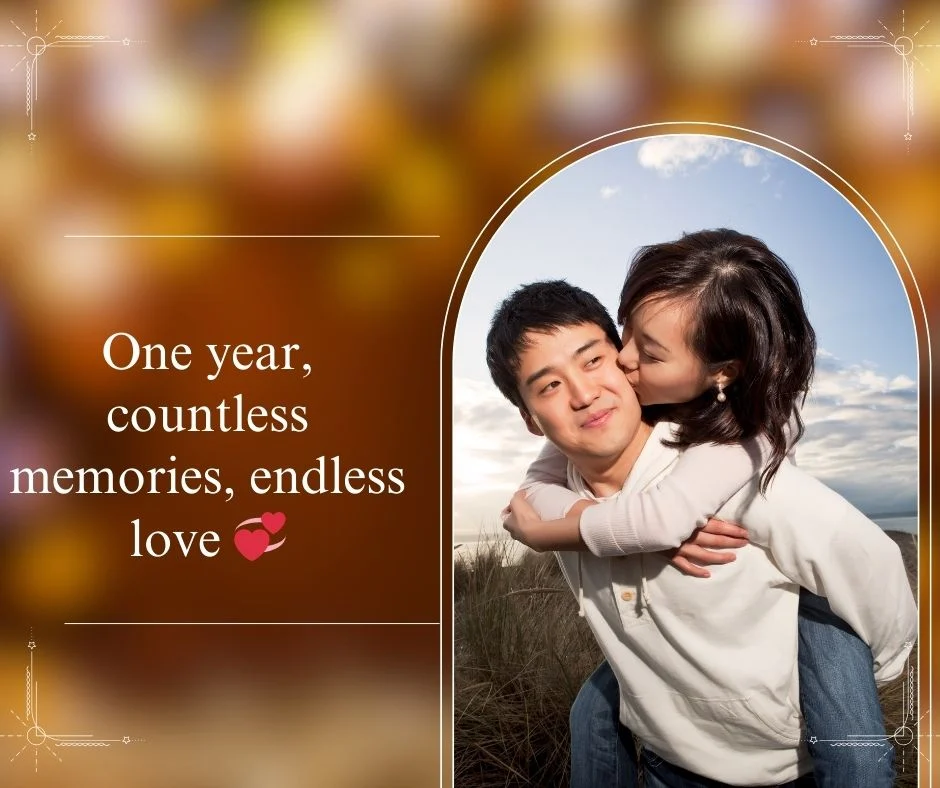Romantic One Year Anniversary Captions