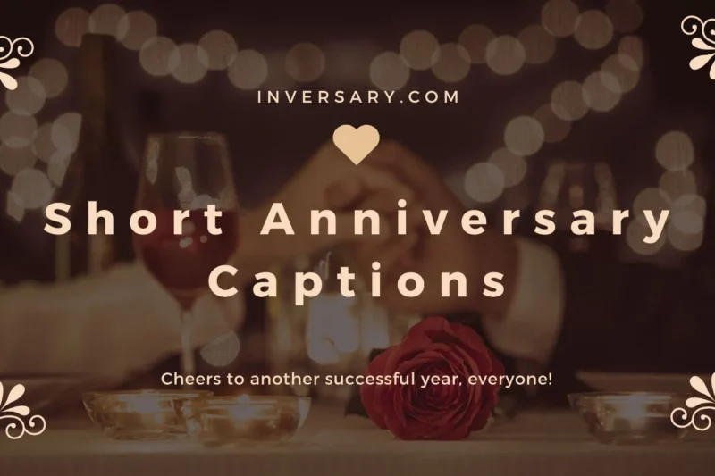 Short Anniversary Captions | That Speak Volumes of Love and Milestones