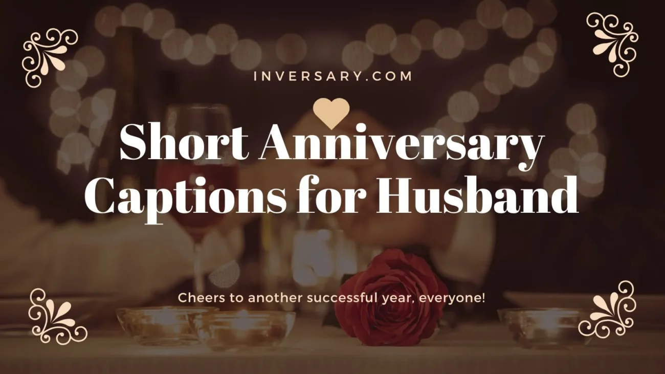 Short Anniversary Captions for Husband
