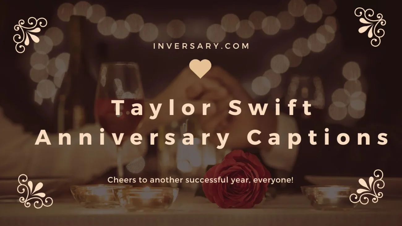 Taylor Swift Anniversary Captions