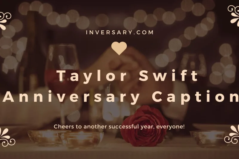Taylor Swift Anniversary Captions | That Speak to Every Love Story