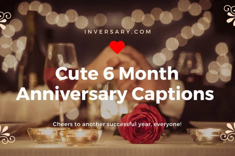 Cute 6 Month Anniversary Captions | 111 to Celebrate Half a Year of Love For 2025