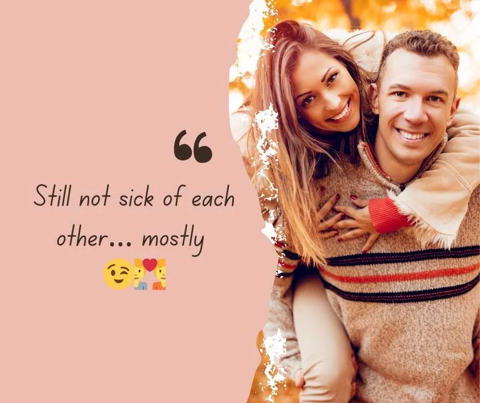 Funny 6 Month Anniversary Captions