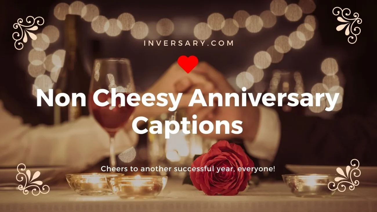 Non Cheesy Anniversary Captions