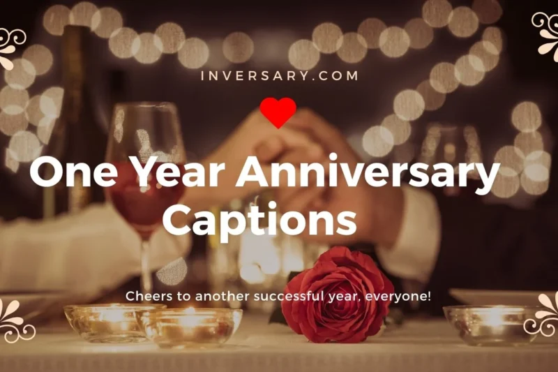 One Year Anniversary Captions | 111 to Celebrate Love and Milestones For 2025