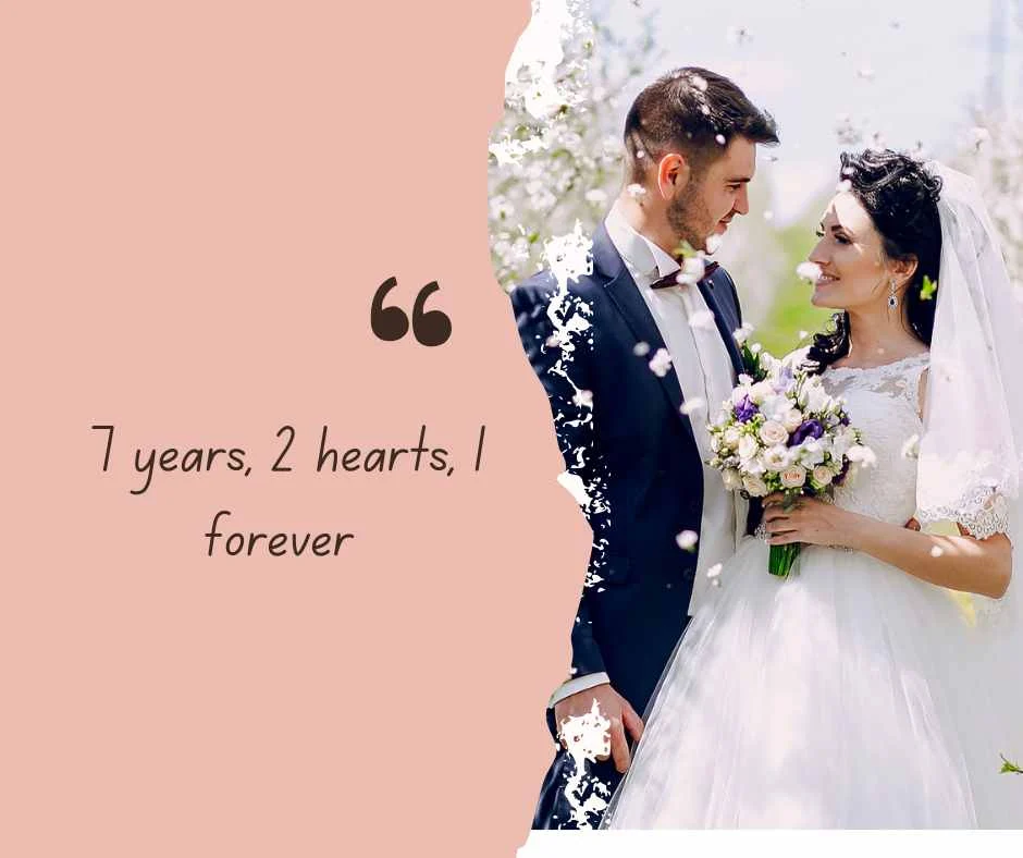 7 Years of Forever: Romantic Captions for Your Love Story