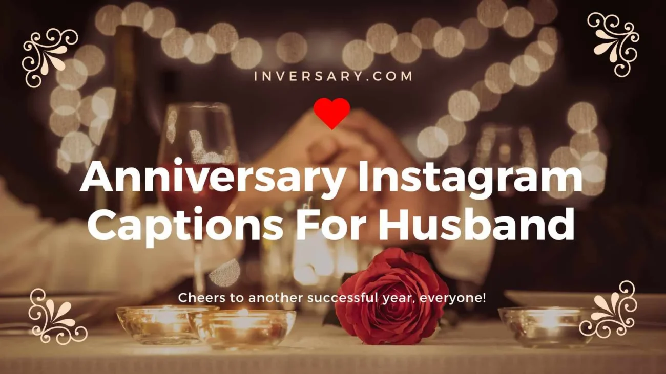 Anniversary Instagram Captions For Husband