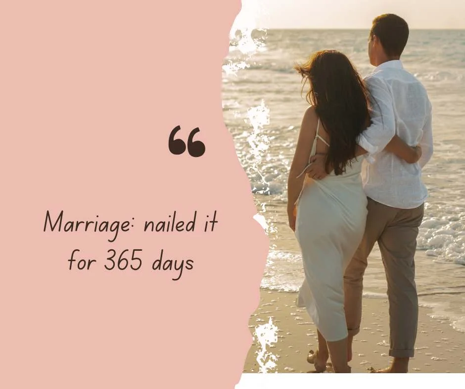 Funny One Year Anniversary Captions for Husband
