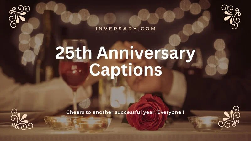 149+ Heartfelt 25th Anniversary Captions In 2026