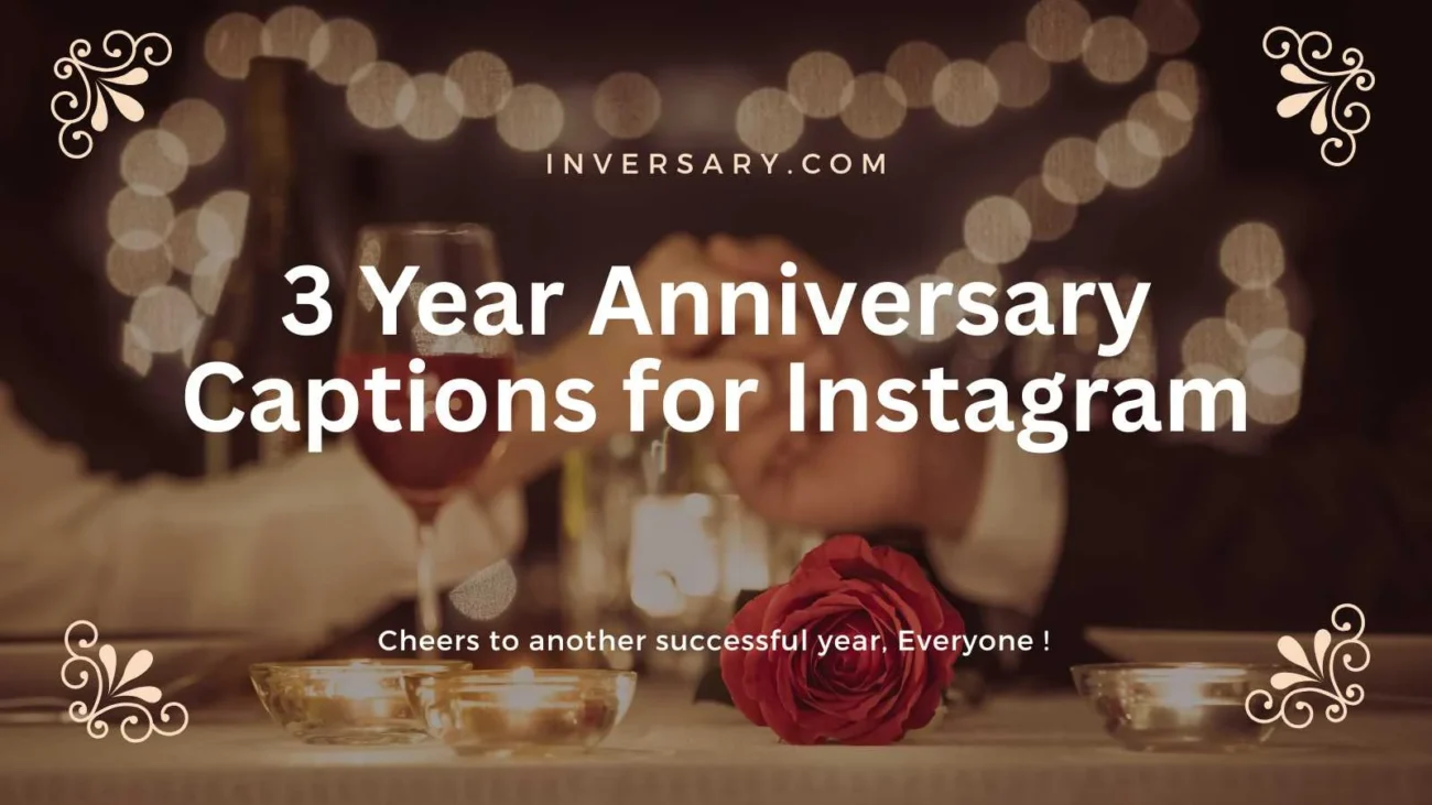 3 Year Anniversary Captions for Instagram