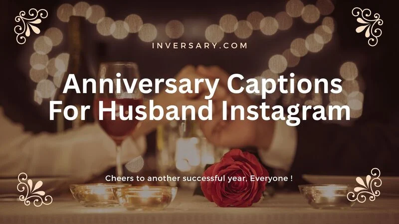 137+ Romantic Anniversary Captions For Husband Instagram In 2026