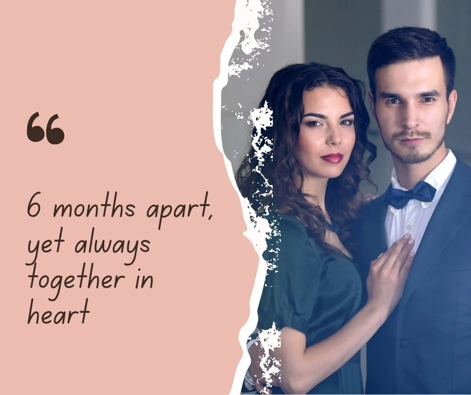 Captions for Long-Distance 6 Month Anniversaries