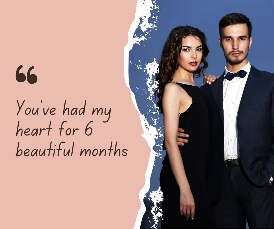 Cute and Romantic 6 Month Anniversary Captions for Couples