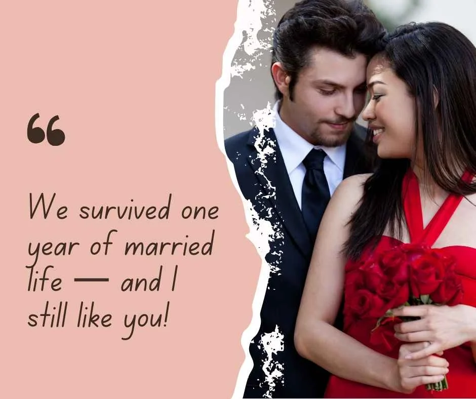 Funny & Lighthearted 1 Year Anniversary Captions
