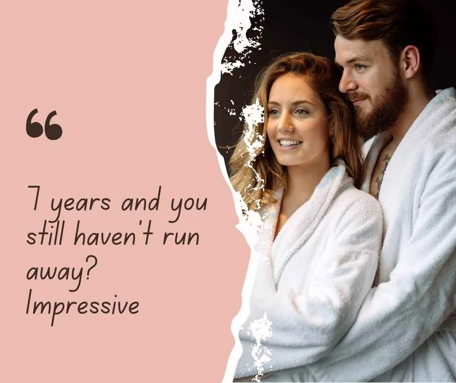 Funny & Playful 7th Anniversary Captions