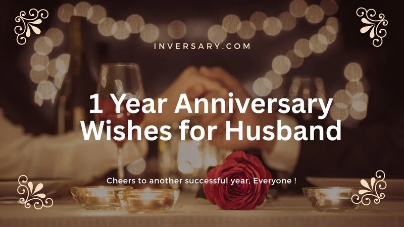 101+ Romantic 1 Year Anniversary Wishes for Husband to Celebrate Their Journey for 2026