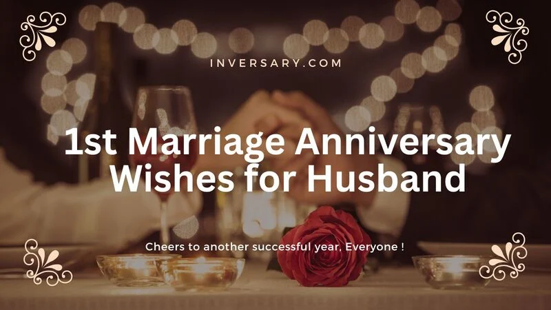 121+ Romantic 1st Marriage Anniversary Wishes for Husband That Melt Their Heart for 2026