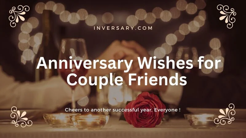137+ Creative Anniversary Wishes for Couple Friends to Remember their Memories for 2026
