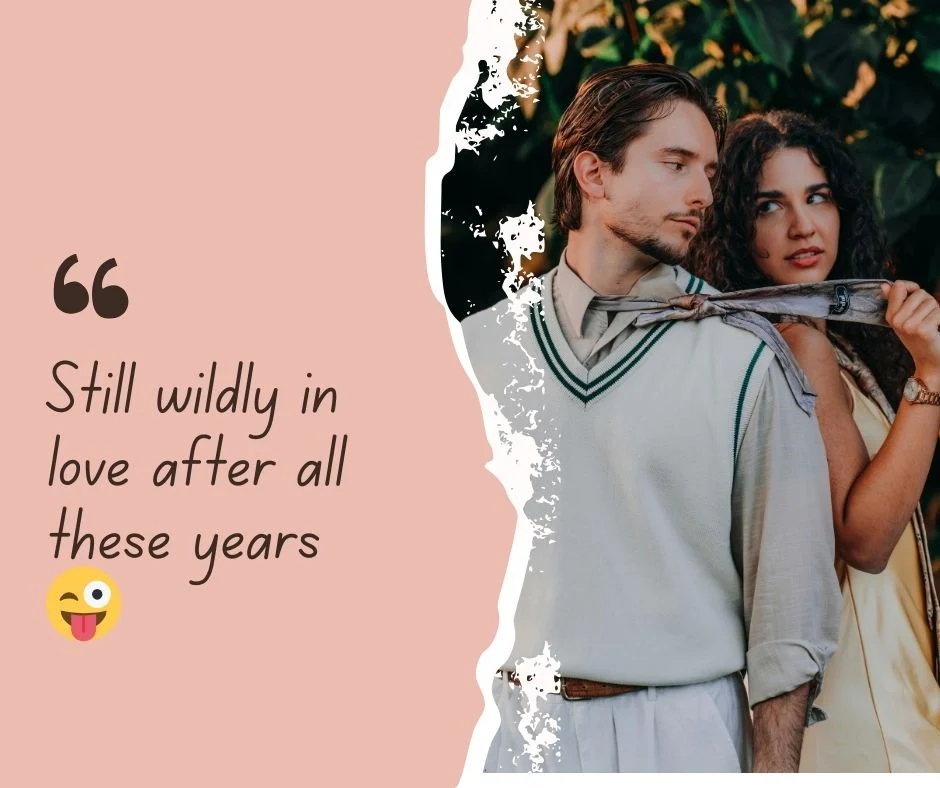 Fun and Playful Anniversary Captions