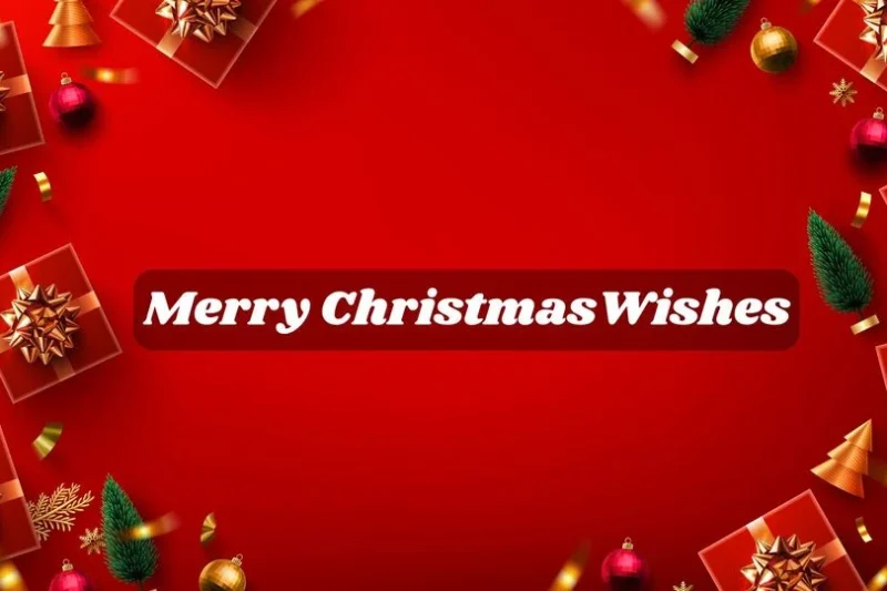 147+ Charming Merry Christmas Wishes | Heartfelt, Funny, Romantic & Family Messages for 2025